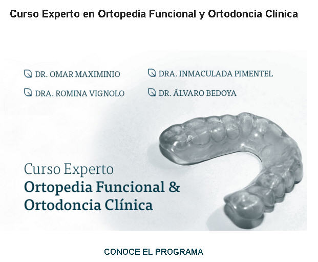 Curso Experto en Ortopedia Funcional y Ortodoncia Clínica - 2018